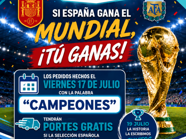 VIERNES 17/07: SI ESPAÑA GANA EL MUNDIAL TENDRÁS PORTES GRATIS EN TU PEDIDO.